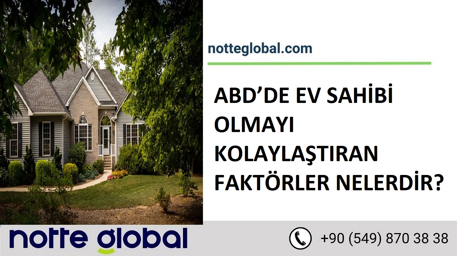 ABD’DE EV SAHİBİ OLMAYI KOLAYLAŞTIRAN FAKTÖRLER NELERDİR