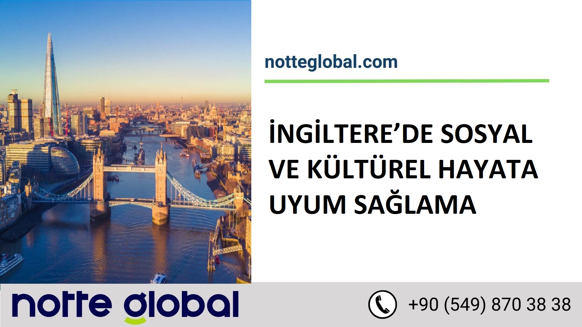 İNGİLTERE’DE SOSYAL VE KÜLTÜREL HAYATA UYUM SAĞLAMA
