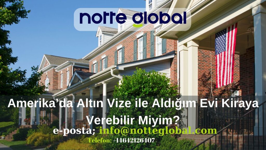 Amerikada Altin Vize ile Aldigim Evi Kiraya Verebilir Miyim