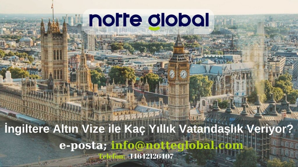 Ingiltere Altin Vize ile Kac Yillik Vatandaslik Veriyor